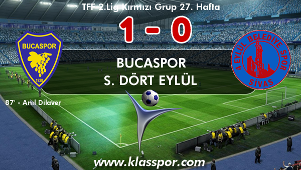 Bucaspor 1 - S. Dört Eylül 0