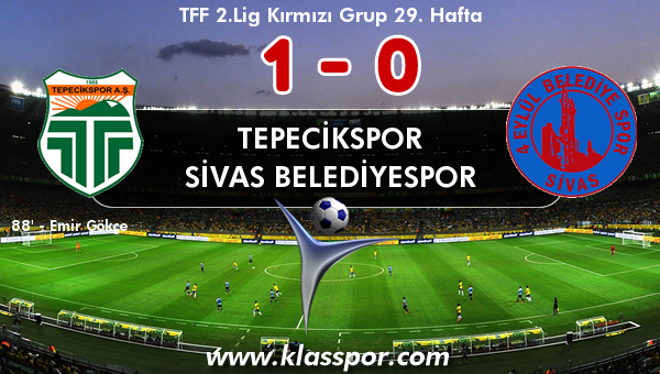 Tepecikspor 1 - Sivas Belediyespor 0