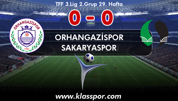 Orhangazispor 0 - Sakaryaspor 0