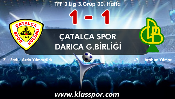 Çatalca Spor 1 - Darıca G.Birliği 1