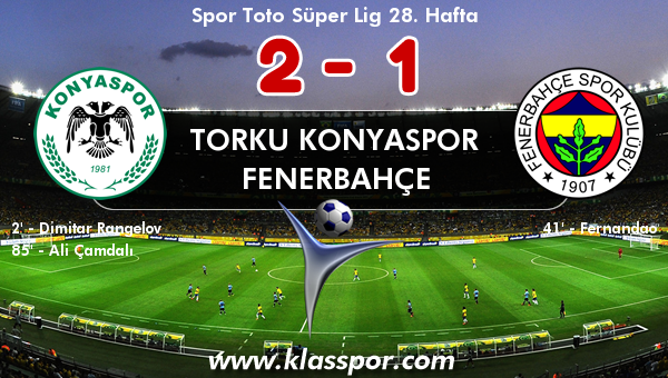 Torku Konyaspor 2 - Fenerbahçe 1