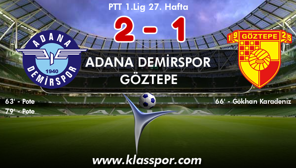 Adana Demirspor 2 - Göztepe 1