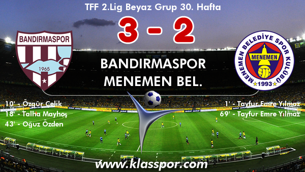 Bandırmaspor 3 - Menemen Bel. 2