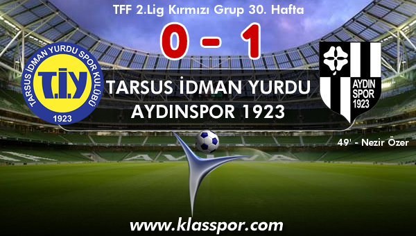 Tarsus İdman Yurdu 0 - Aydınspor 1923 1