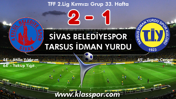 Sivas Belediyespor 2 - Tarsus İdman Yurdu 1