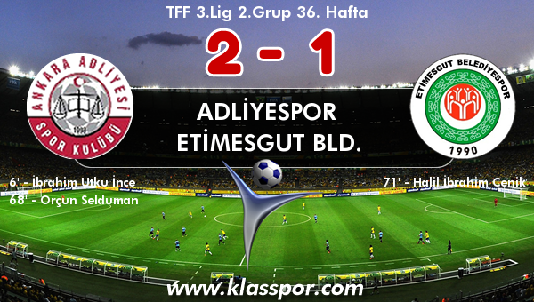 Adliyespor 2 - Etimesgut Bld. 1