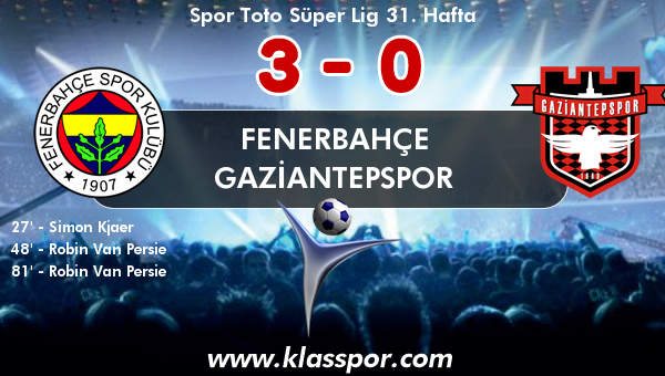 Fenerbahçe 3 - Gaziantepspor 0