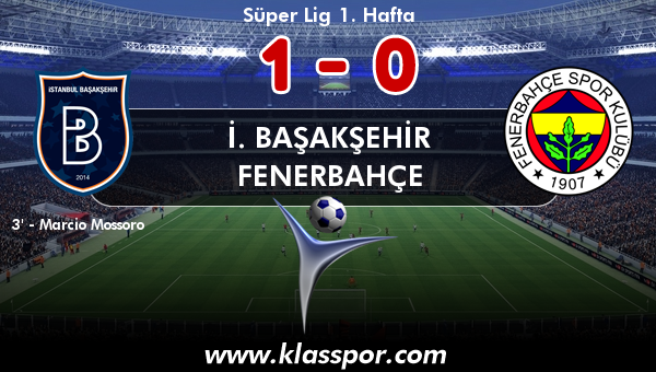 İ. Başakşehir 1 - Fenerbahçe 0