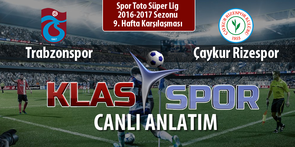 Trabzonspor - Çaykur Rizespor maç kadroları belli oldu...