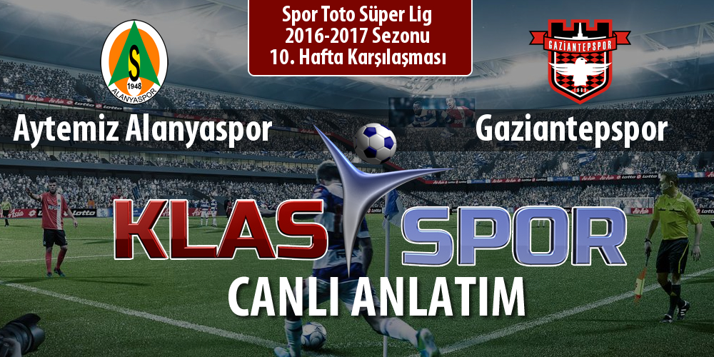 Aytemiz Alanyaspor - Gaziantepspor maç kadroları belli oldu...