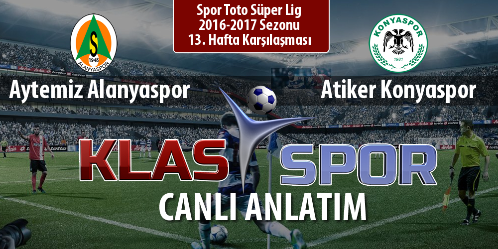 Aytemiz Alanyaspor - Atiker Konyaspor maç kadroları belli oldu...