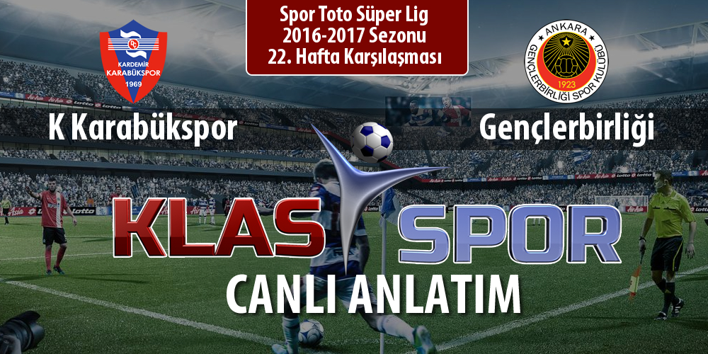 K Karabükspor - Gençlerbirliği maç kadroları belli oldu...