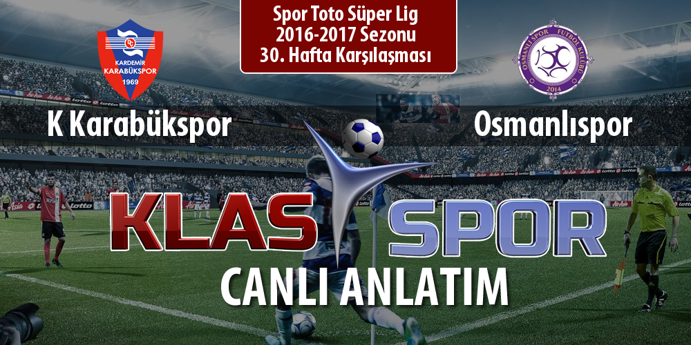 İşte K Karabükspor - Osmanlıspor maçında ilk 11'ler