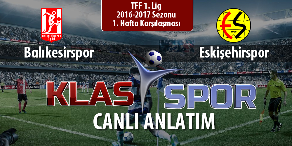 İşte Balıkesirspor - Eskişehirspor maçında ilk 11'ler