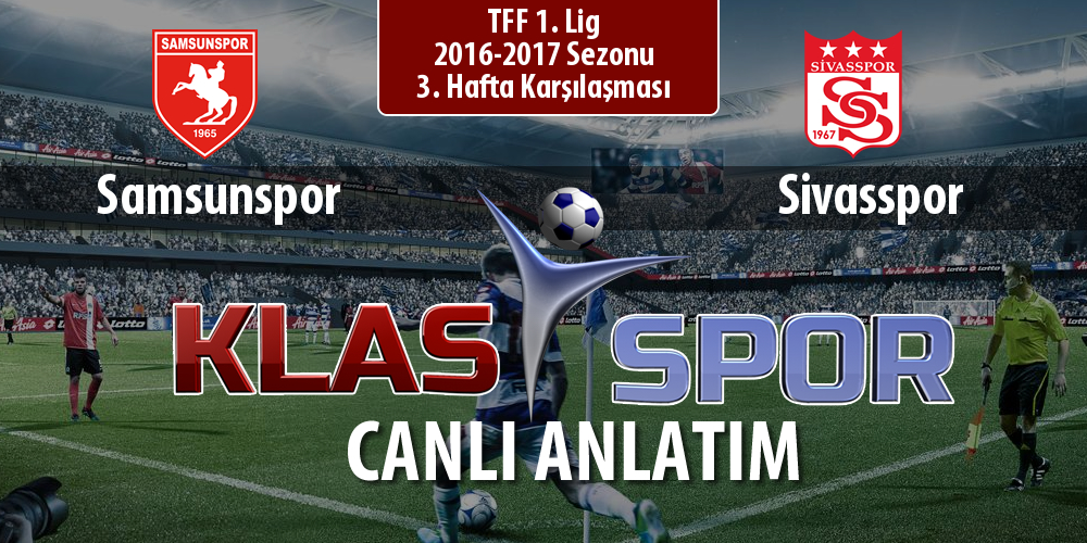 Samsunspor - Sivasspor maç kadroları belli oldu...