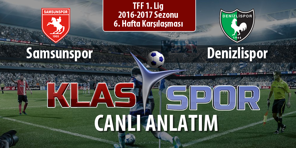 Samsunspor - Denizlispor sahaya hangi kadro ile çıkıyor?