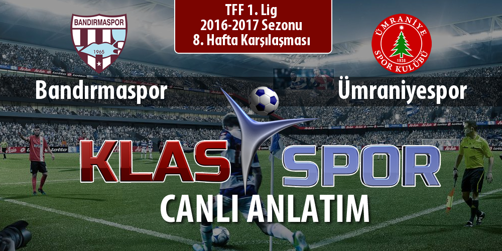 Bandırmaspor - Ümraniyespor sahaya hangi kadro ile çıkıyor?