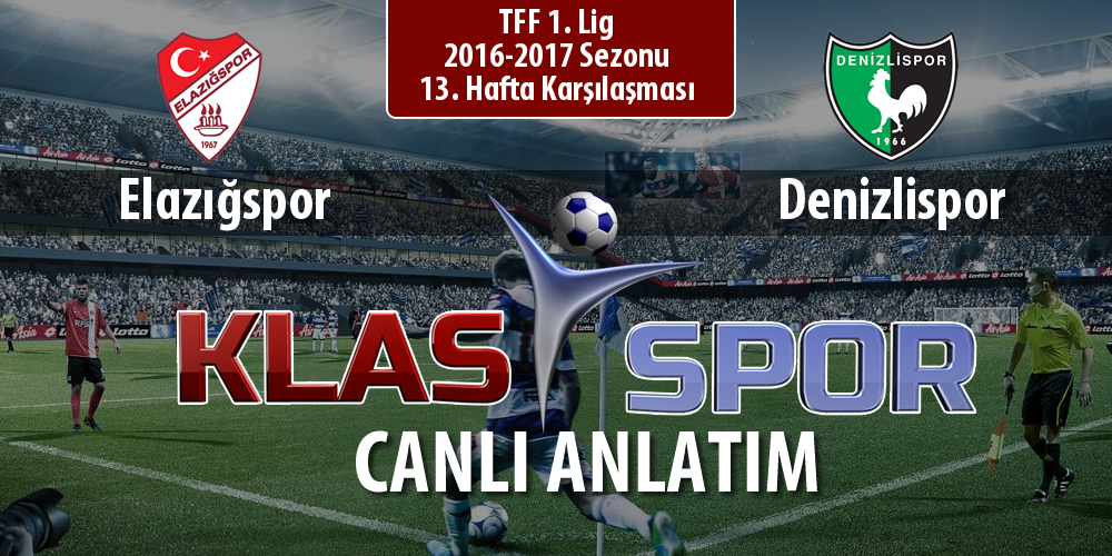 Elazığspor - Denizlispor sahaya hangi kadro ile çıkıyor?