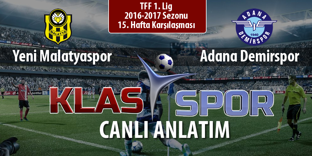 Yeni Malatyaspor - Adana Demirspor maç kadroları belli oldu...