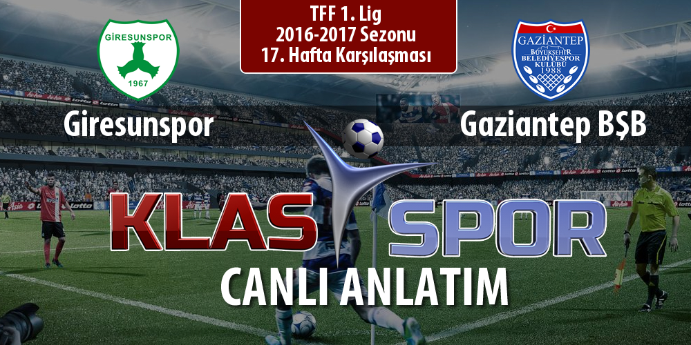 İşte Giresunspor - Gaziantep BŞB maçında ilk 11'ler