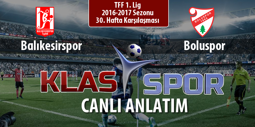 İşte Balıkesirspor - Boluspor maçında ilk 11'ler