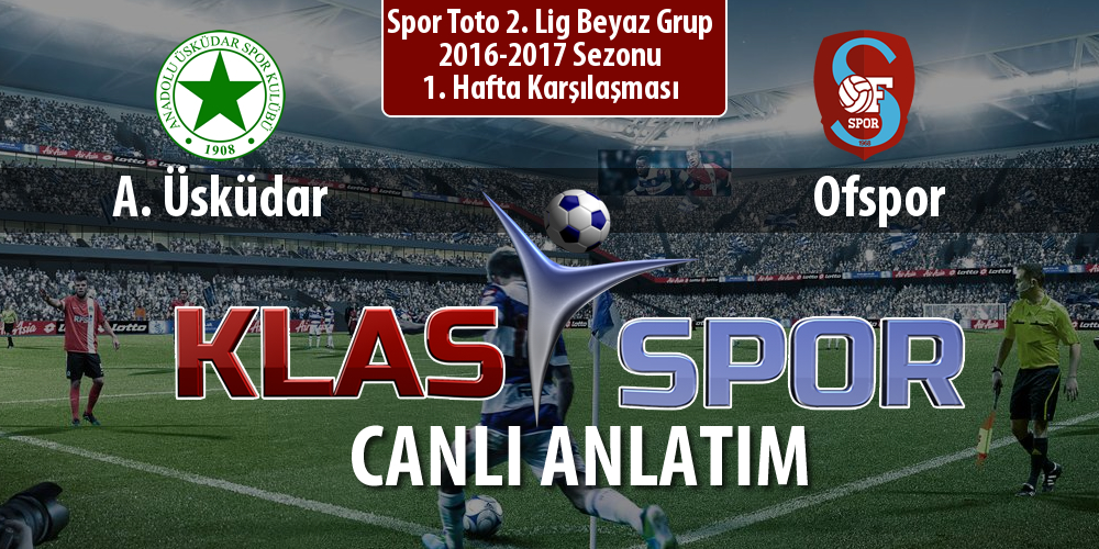 A. Üsküdar - Ofspor maç kadroları belli oldu...