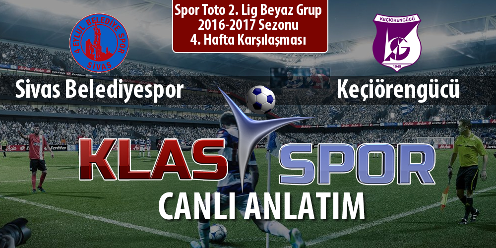 İşte Sivas Belediyespor - Keçiörengücü maçında ilk 11'ler