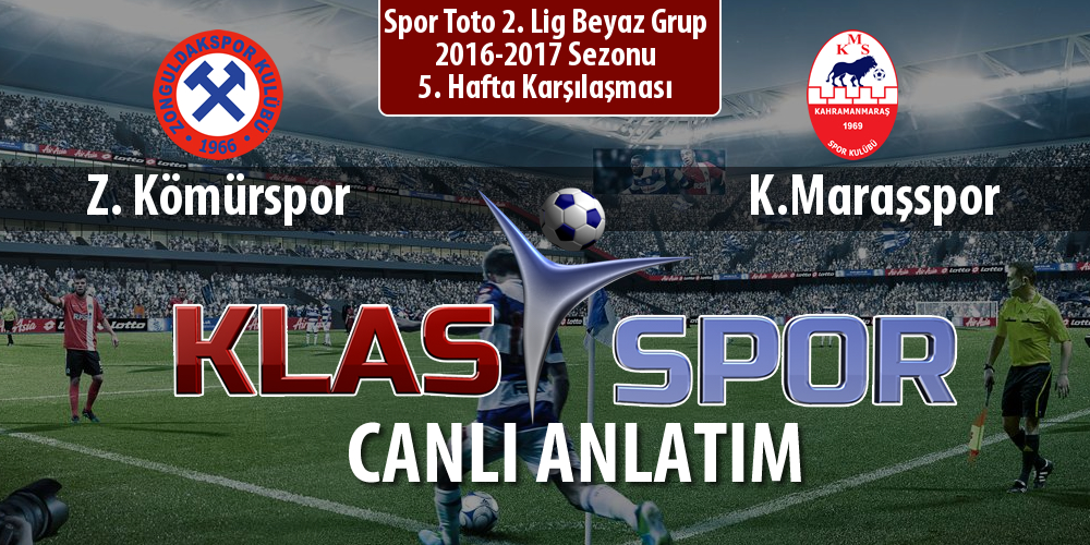 İşte Z. Kömürspor - K.Maraşspor maçında ilk 11'ler