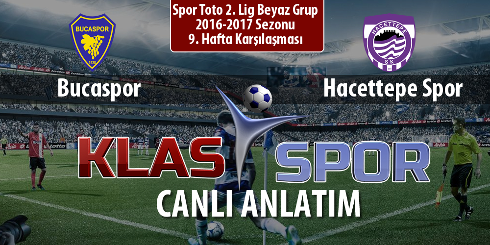 Bucaspor - Hacettepe Spor sahaya hangi kadro ile çıkıyor?