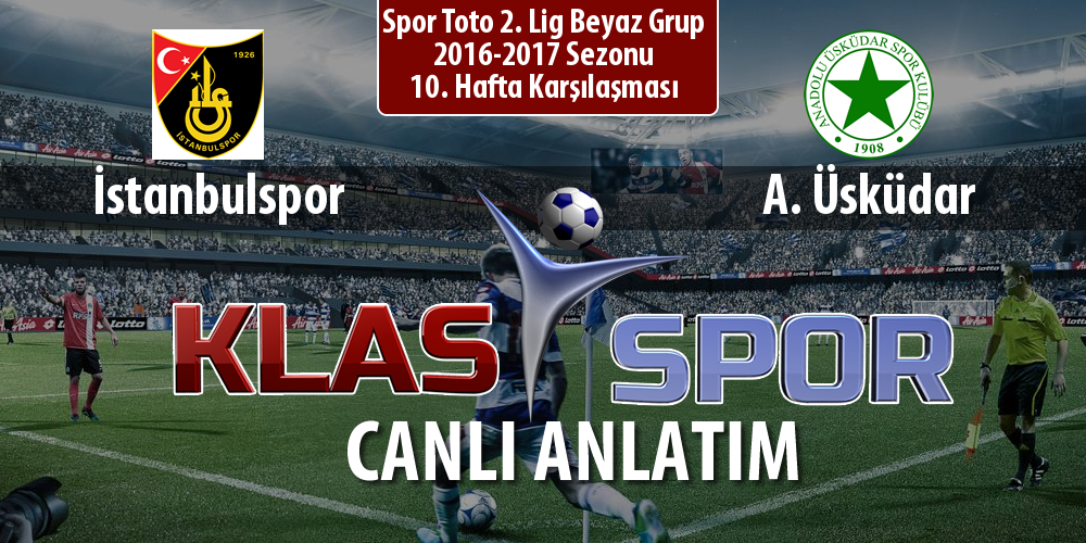 İstanbulspor - A. Üsküdar maç kadroları belli oldu...