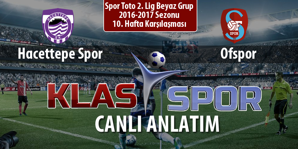 Hacettepe Spor - Ofspor sahaya hangi kadro ile çıkıyor?