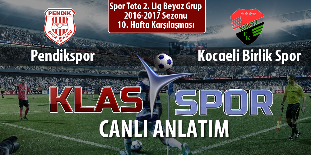 İşte Pendikspor - Kocaeli Birlik Spor maçında ilk 11'ler