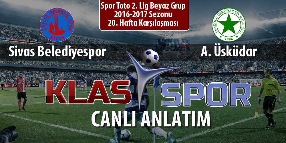 İşte Sivas Belediyespor - A. Üsküdar maçında ilk 11'ler