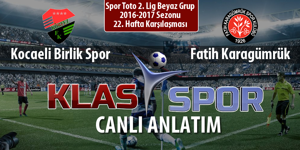 Kocaeli Birlik Spor - Fatih Karagümrük maç kadroları belli oldu...