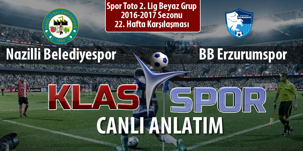 İşte Nazilli Belediyespor - BB Erzurumspor maçında ilk 11'ler