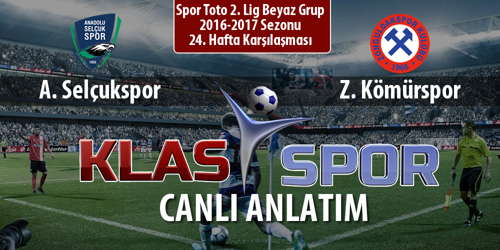 İşte A. Selçukspor - Z. Kömürspor maçında ilk 11'ler