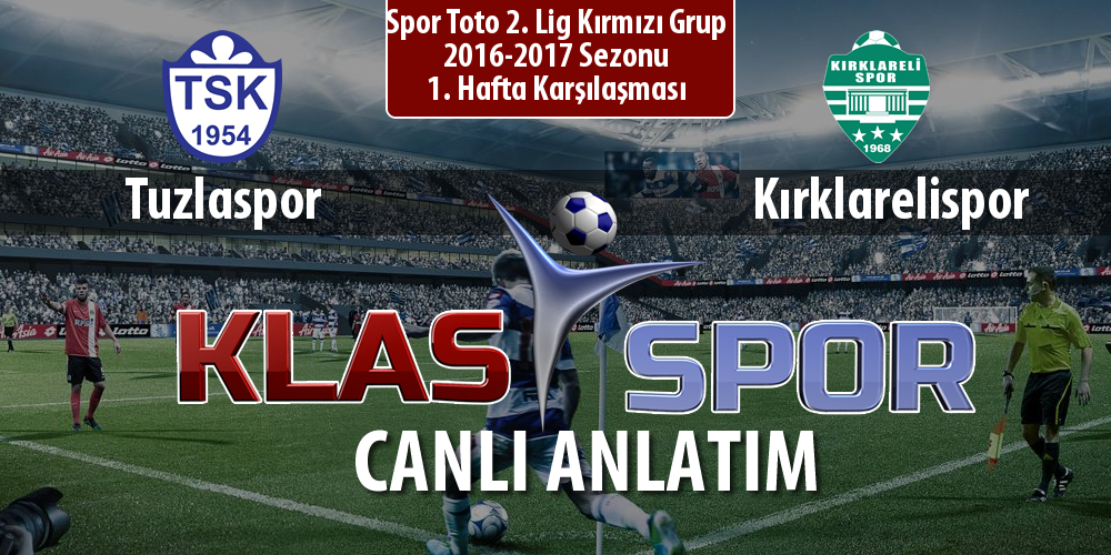 İşte Tuzlaspor - Kırklarelispor maçında ilk 11'ler