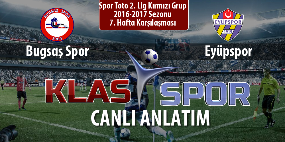 Bugsaş Spor - Eyüpspor sahaya hangi kadro ile çıkıyor?