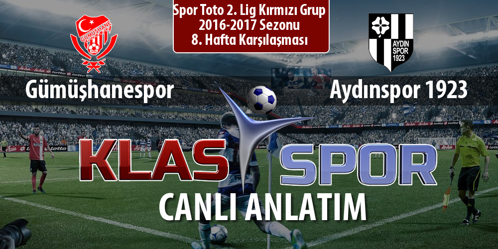 İşte Gümüşhanespor - Aydınspor 1923 maçında ilk 11'ler