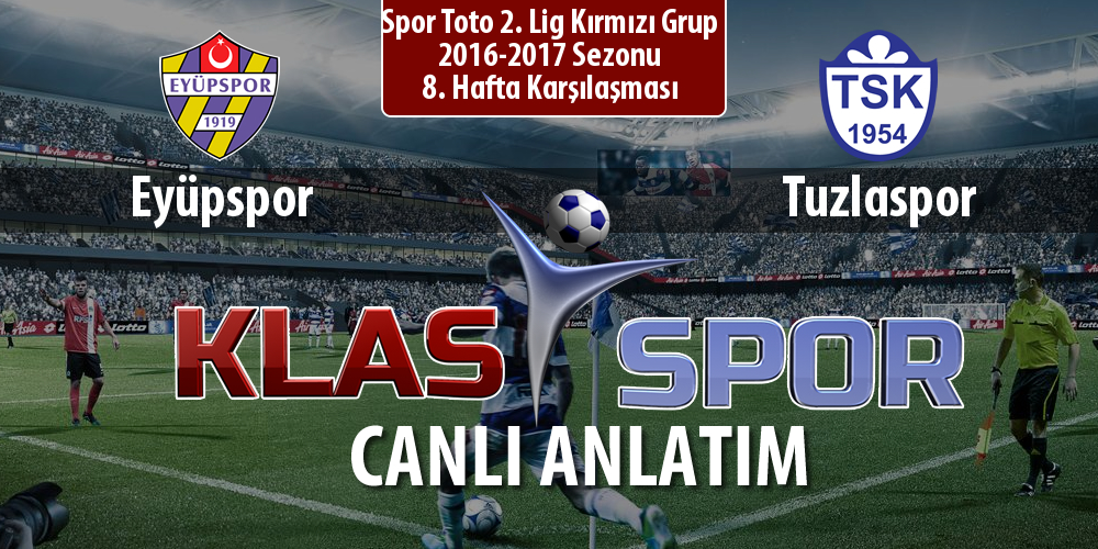 İşte Eyüpspor - Tuzlaspor maçında ilk 11'ler