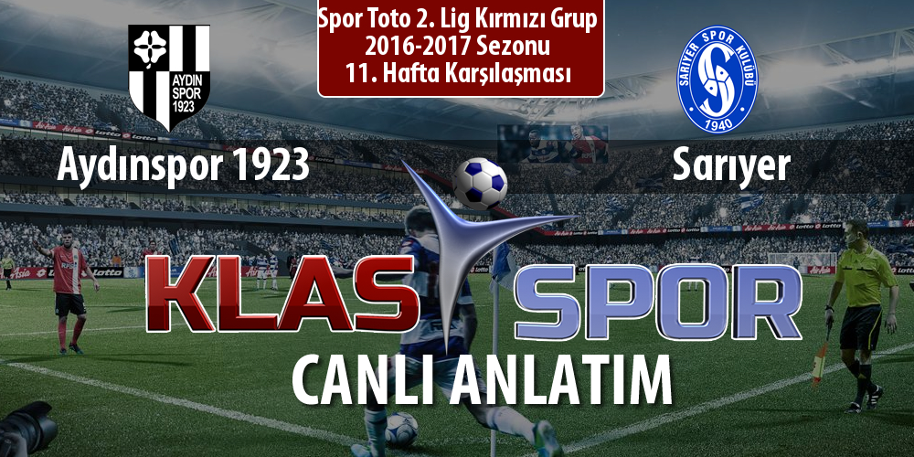 İşte Aydınspor 1923 - Sarıyer maçında ilk 11'ler