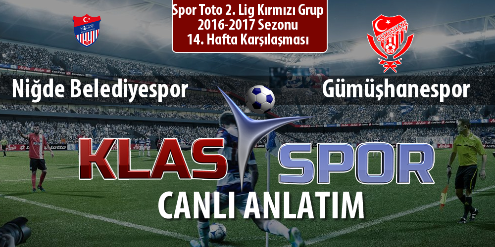 Niğde Belediyespor - Gümüşhanespor sahaya hangi kadro ile çıkıyor?