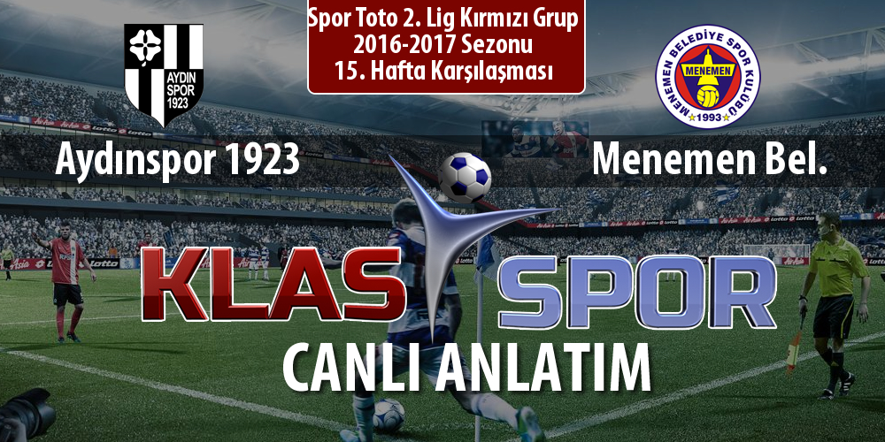 Aydınspor 1923 - Menemen Bel. sahaya hangi kadro ile çıkıyor?