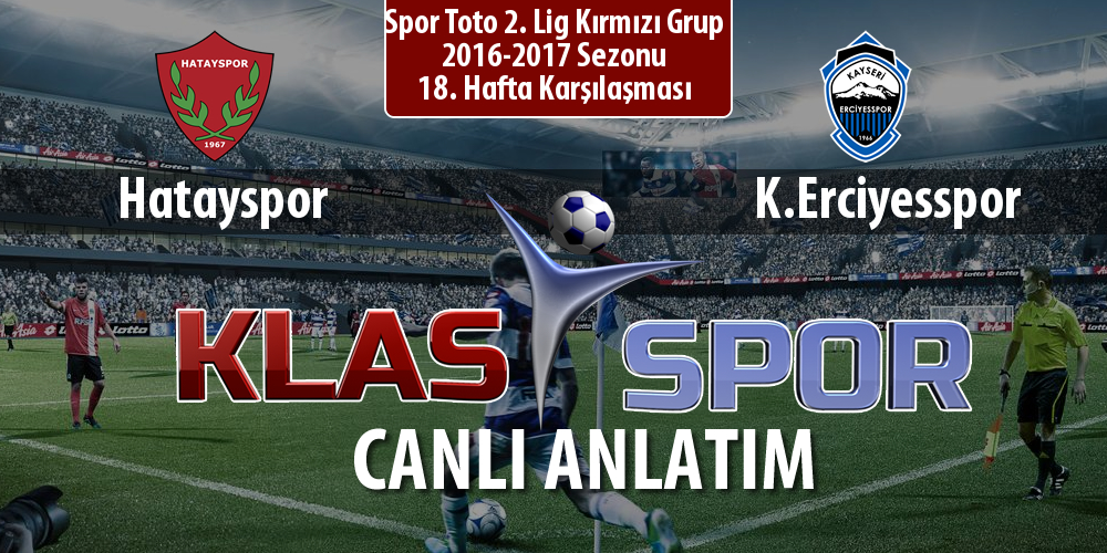 Hatayspor - K.Erciyesspor maç kadroları belli oldu...