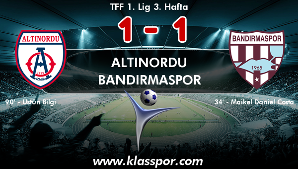 Altınordu 1 - Bandırmaspor 1