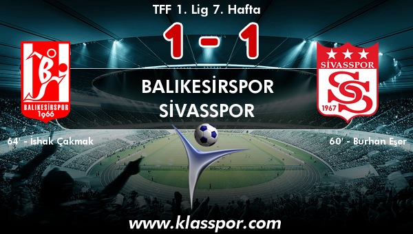 Balıkesirspor 1 - Sivasspor 1