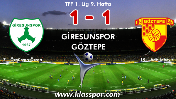 Giresunspor 1 - Göztepe 1