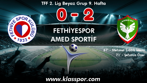 Fethiyespor 0 - Amed Sportif 2