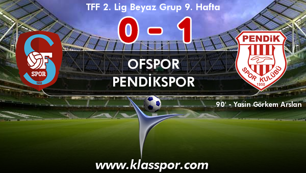 Ofspor 0 - Pendikspor 1