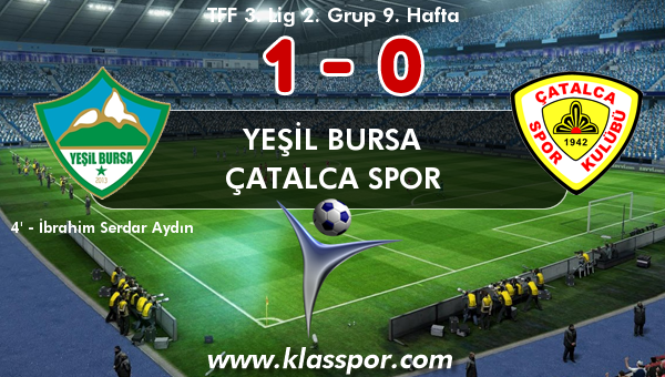 Yeşil Bursa 1 - Çatalca Spor 0